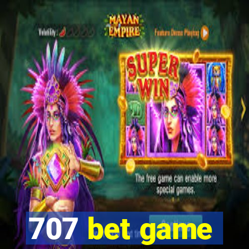 707 bet game